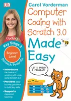 Coding al computer con Scratch 3.0 facile, età 7-11 anni (Fase 2) - Esercizi di coding al computer per principianti - Computer Coding with Scratch 3.0 Made Easy, Ages 7-11 (Key Stage 2) - Beginner Level Computer Coding Exercises