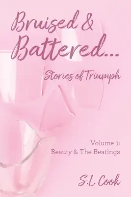 Livido e malconcio: Volume 1: Bellezza e botte - Bruised & Battered: Volume 1: Beauty & The Beatings