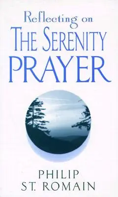 Riflessione sulla preghiera della serenità - Reflecting on the Serenity Prayer
