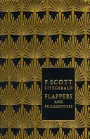 Flappers e filosofi: La raccolta di racconti di F. Scott Fitzgerald - Flappers and Philosophers: The Collected Short Stories of F. Scott Fitzgerald