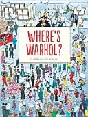 Dov'è Warhol? Un viaggio nella storia dell'arte con Andy Warhol! - Where's Warhol?: Take a Journey Through Art History with Andy Warhol!
