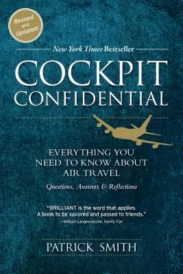 Cockpit Confidential: Tutto quello che c'è da sapere sui viaggi in aereo: Domande, risposte e riflessioni - Cockpit Confidential: Everything You Need to Know about Air Travel: Questions, Answers, and Reflections