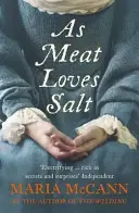 Come la carne ama il sale - As Meat Loves Salt