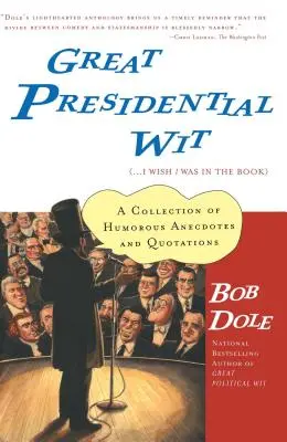 Grande arguzia presidenziale: (...vorrei essere nel libro) - Great Presidential Wit: (...I Wish I Was in the Book)