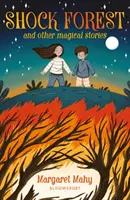 Foresta d'urto e altre storie magiche: Un lettore Bloomsbury - Shock Forest and other magical stories: A Bloomsbury Reader