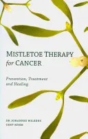 La terapia del vischio per il cancro - Mistletoe Therapy for Cancer