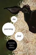 L'alimentazione struggente - The Yearning Feed