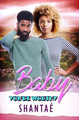 Tesoro, sei degno - Baby, You're Worthy