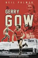 Lui è qui, lui è là: La storia di Gerry Gow - He's Here, He's There: The Gerry Gow Story