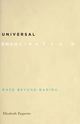 Emancipazione universale: La razza oltre Badiou - Universal Emancipation: Race Beyond Badiou