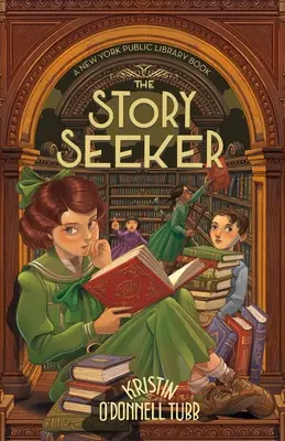 Il cercatore di storie: Un libro della Biblioteca Pubblica di New York - The Story Seeker: A New York Public Library Book