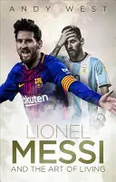 Lionel Messi e l'arte di vivere - Lionel Messi and the Art of Living