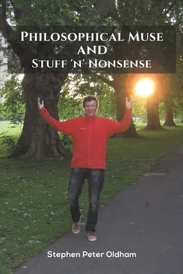 Musa Filosofica e Stuff 'n' Nonsense - Philosophical Muse and Stuff 'n' Nonsense