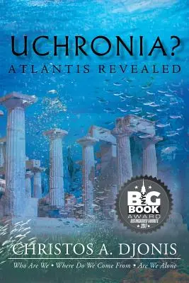 Uchronia? Atlantide svelata - Uchronia? Atlantis Revealed
