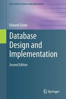 Progettazione e implementazione di database: Seconda edizione - Database Design and Implementation: Second Edition