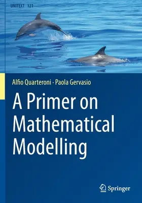 Un primo passo per la modellazione matematica - A Primer on Mathematical Modelling