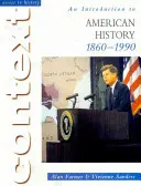 Accesso al contesto storico: Introduzione alla storia americana, 1860-1990 - Access to History Context: An Introduction to American History, 1860-1990