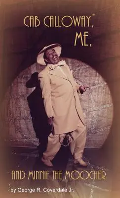 Cab Calloway, io e Minnie the Moocher - Cab Calloway, Me, and Minnie the Moocher