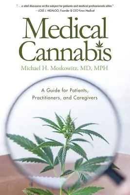 Cannabis medica: Una guida per pazienti, operatori e caregiver - Medical Cannabis: A Guide for Patients, Practitioners, and Caregivers