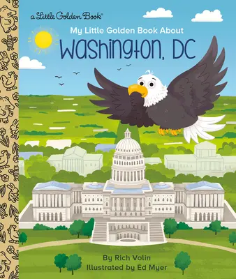 Il mio piccolo libro d'oro su Washington - My Little Golden Book about Washington, DC