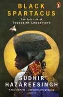 Spartaco nero - L'epica vita di Toussaint Louverture - Black Spartacus - The Epic Life of Toussaint Louverture