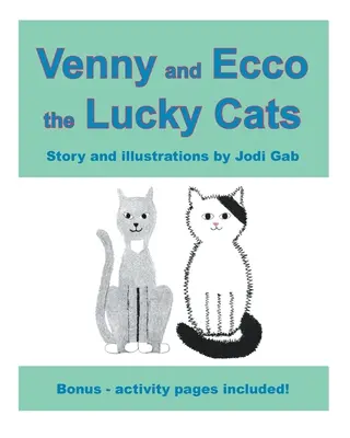 Venny ed Ecco i gatti fortunati - Venny and Ecco the Lucky Cats