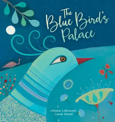 Il palazzo dell'uccello azzurro - The Blue Bird's Palace