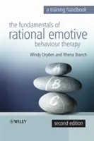 I fondamenti della terapia razionale emotiva: Un manuale di formazione - The Fundamentals of Rational Emotive Behaviour Therapy: A Training Handbook