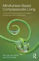 Vita compassionevole basata sulla consapevolezza - Mindfulness-Based Compassionate Living