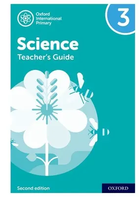 Oxford International Primary Science: Guida per l'insegnante 3 - Oxford International Primary Science: Teacher's Guide 3
