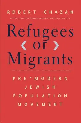 Rifugiati o migranti: Movimento di popolazione ebraica pre-moderna - Refugees or Migrants: Pre-Modern Jewish Population Movement