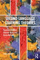 Teorie dell'apprendimento della seconda lingua - Quarta edizione (Mitchell Rosamond (University of Southampton UK)) - Second Language Learning Theories - Fourth Edition (Mitchell Rosamond (University of Southampton UK))