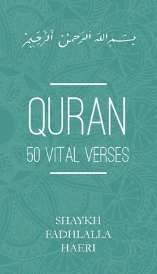Corano: 50 versetti vitali - Quran: 50 Vital Verses