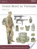 Il berretto verde in Vietnam: 1957-73 - Green Beret in Vietnam: 1957-73