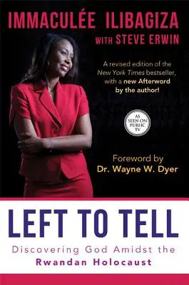 Lasciare per raccontare: scoprire Dio in mezzo all'olocausto ruandese - Left to Tell: Discovering God Amidst the Rwandan Holocaust