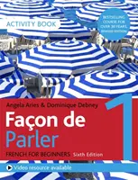 Faon de Parler 1 Libro di attività di francese per principianti 6ed - Faon de Parler 1 French for Beginners 6ed Activity Book