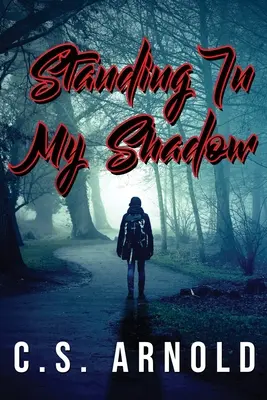 In piedi nella mia ombra - Standing In My Shadow