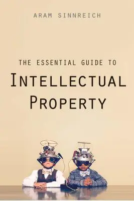 Guida essenziale alla proprietà intellettuale - The Essential Guide to Intellectual Property