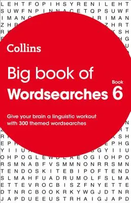 Grande libro delle ricerche di parole 6 - 300 ricerche di parole a tema - Big Book of Wordsearches 6 - 300 Themed Wordsearches