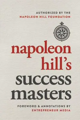 I maestri del successo di Napoleon Hill - Napoleon Hill's Success Masters