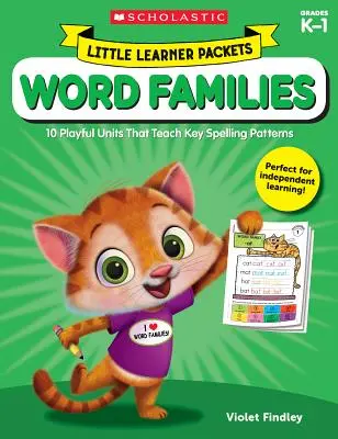 Pacchetti per piccoli studenti: Famiglie di parole: 10 unità ludiche che insegnano i principali modelli ortografici - Little Learner Packets: Word Families: 10 Playful Units That Teach Key Spelling Patterns