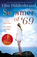Estate del '69 - Un'estate. Così tanti segreti... La lettura da spiaggia più imprescindibile dell'estate 2020. - Summer of '69 - One Summer. So Many Secrets . . . The most unputdownable beach read of summer 2020