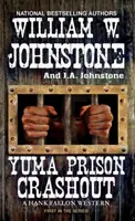 Il crollo della prigione di Yuma - Yuma Prison Crashout