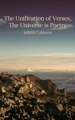 L'unificazione dei versi, L'universo è poesia - The Unification of Verses, The Universe is Poetry