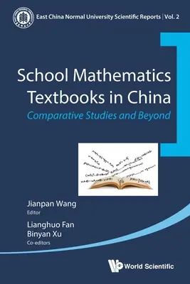 Libri di testo scolastici di matematica in Cina: Studi comparativi e oltre - School Mathematics Textbooks in China: Comparative Studies and Beyond