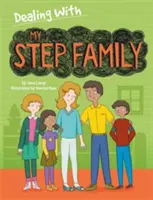 Affrontare...: La mia famiglia adottiva - Dealing With...: My Stepfamily