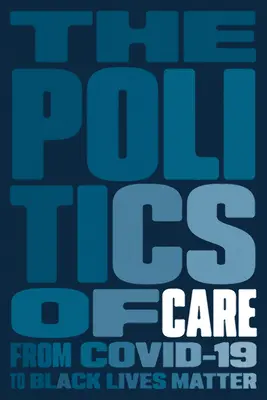 La politica della cura - The Politics of Care