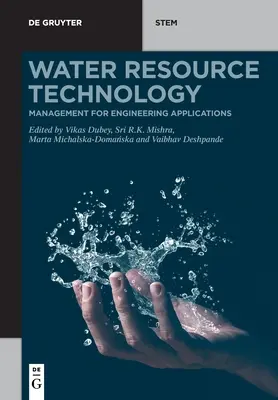 Tecnologia delle risorse idriche: Gestione per applicazioni ingegneristiche - Water Resource Technology: Management for Engineering Applications