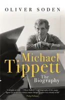 Michael Tippett - La biografia - Michael Tippett - The Biography