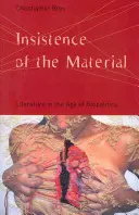 L'insistenza del materiale: La letteratura nell'era della biopolitica - Insistence of the Material: Literature in the Age of Biopolitics